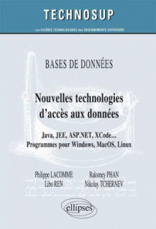 BASE DE DONNÉES - Nouvelles technologies d’accès aux données -  Java, JEE, ASP.NET, XCode … Programmes pour Windows, MacOS, Linux (Niveau C)