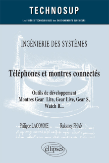 INGÉNIERIE DES SYSTÈMES - Téléphones et montres connectés - Outils de développement. Montres Gear 2 Lite, Gear Live, Gear S., Watch R..  (niveau C)