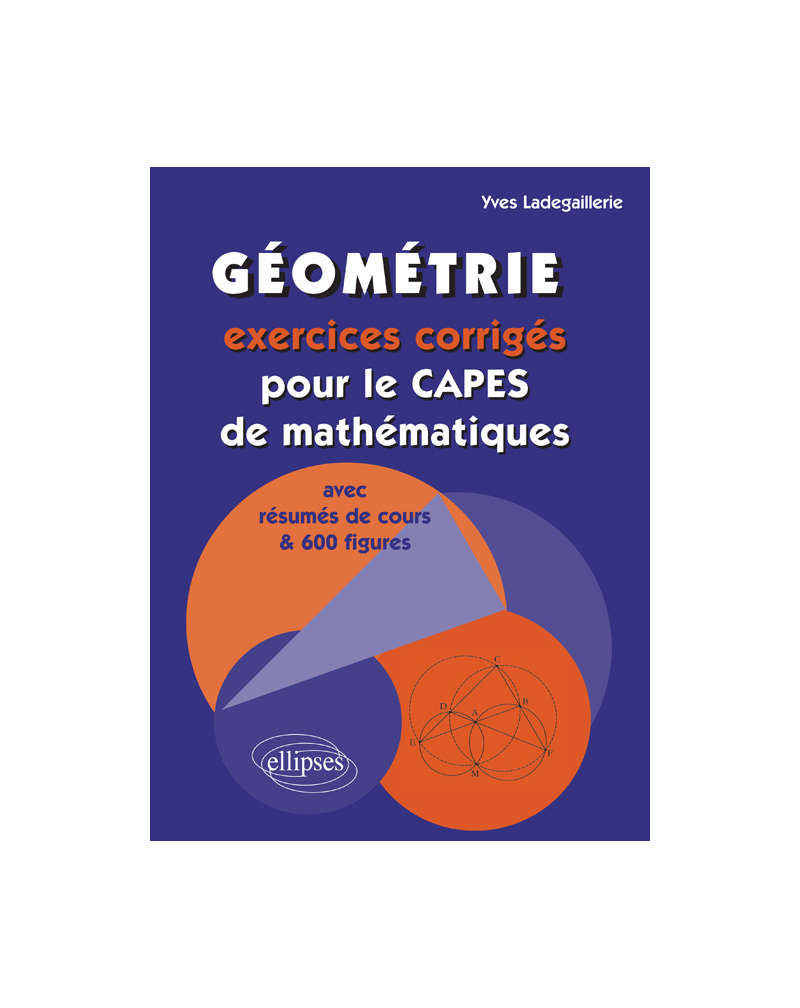 Géométrie, exercices corrigés pour le capes de mathématiques