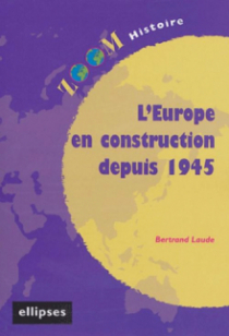 L'Europe en construction depuis 1945