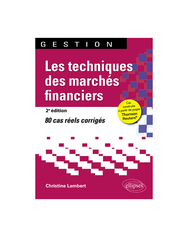 Les techniques des marchés financiers - 2e édition