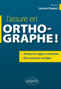J’assure en orthographe