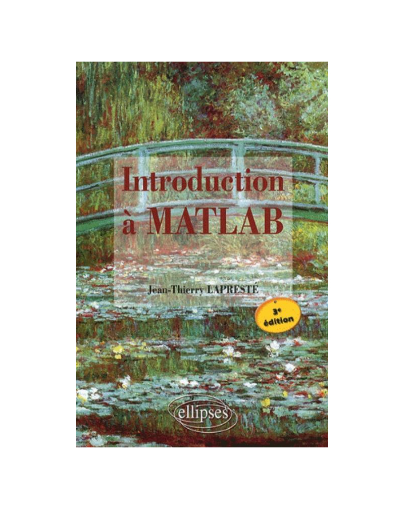 Introduction à Matlab - 3e édition avec MATLAB 7
