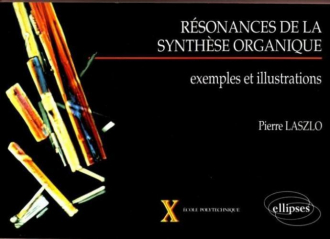 Résonances de la synthèse organique - Exemples et illustrations