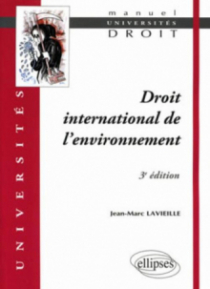 Droit international de l’environnement - 3e édition