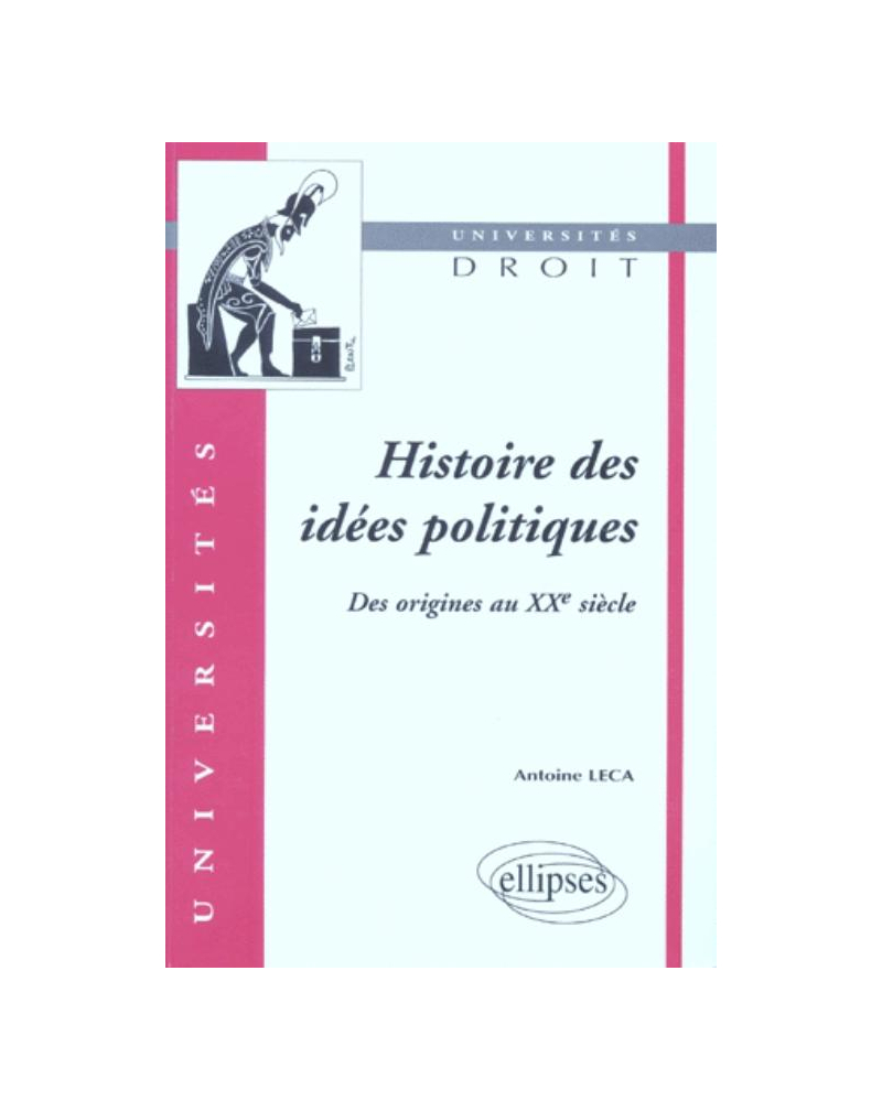 Histoire des idées politiques (des origines au XXe siècle)
