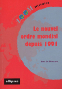 nouvel ordre mondial depuis 1991 (Le)