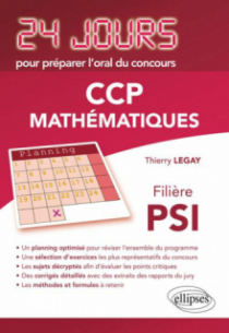 Mathématiques 24 jours pour préparer l'oral du concours CCP - Filière PSI