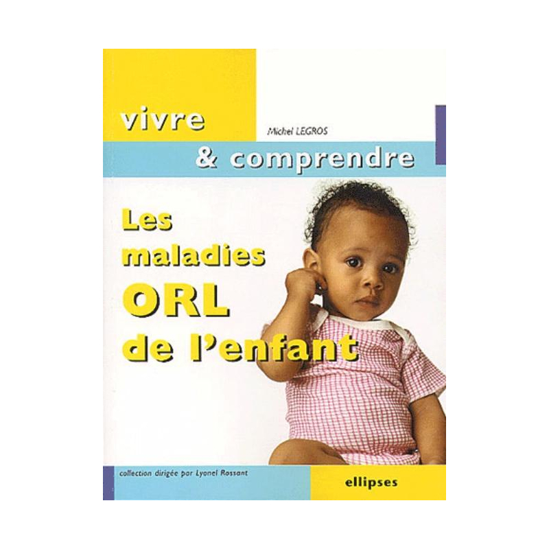 Les maladies ORL de l'enfant