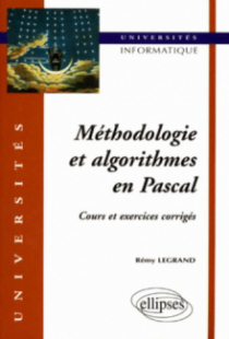 Méthodologie et algorithmes en PASCAL - Cours et exercices corrigés