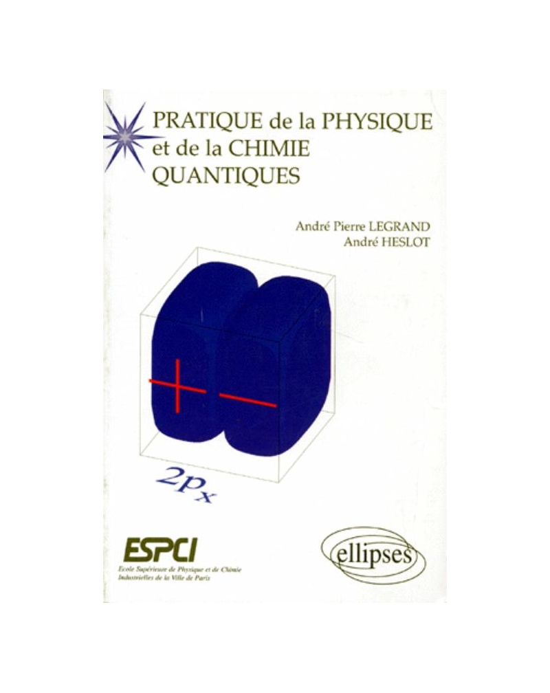 Pratique de la Physique et de la Chimie Quantiques (ESCPI)