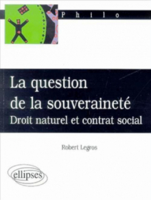 La question de la souveraineté : droit naturel et contrat social