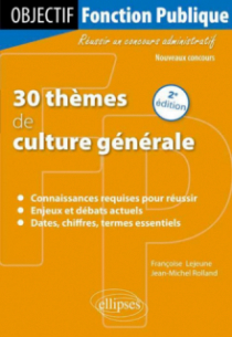 30 thèmes de culture générale - 2e édition