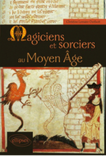 Magiciens et sorciers au Moyen Âge