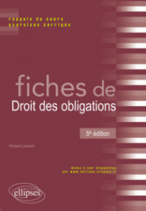 Fiches de droit des obligations - 5e édition