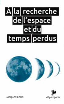 À la recherche de l'espace et du temps perdus