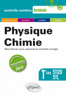 Physique-Chimie - Terminales STI2D et STL conforme au nouveau programme 2012