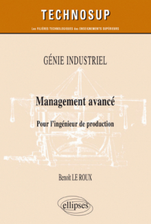 GÉNIE INDUSTRIEL - Management avancé - Pour l’ingénieur de production (niveau B)