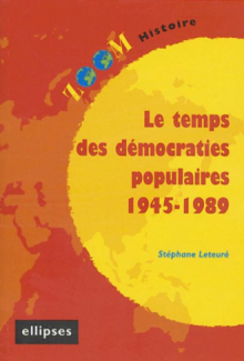 temps des démocraties populaires (1945-1989) (Le)