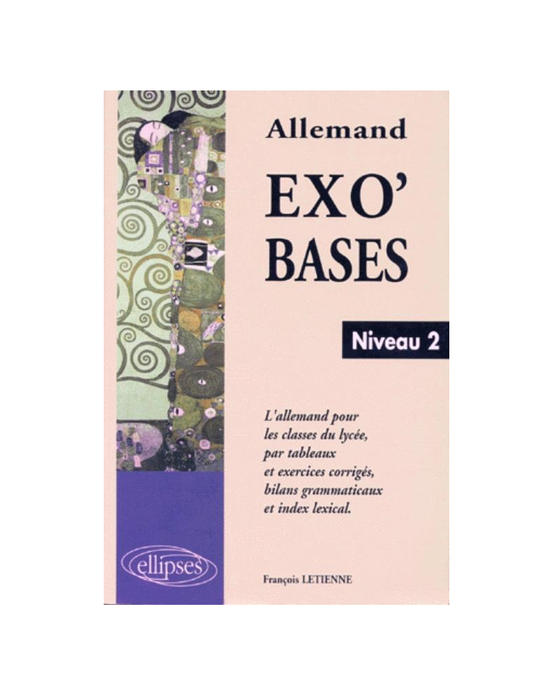 Exo'Bases - Niveau 2 - L'allemand pour les classes de lycée