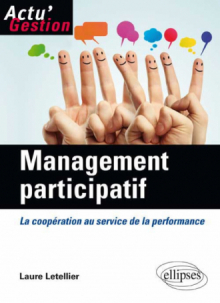 Management participatif. La coopération au service de la performance