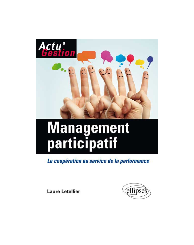 Management participatif. La coopération au service de la performance