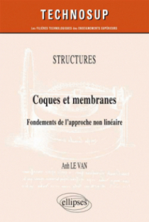 STRUCTURES - Coques et membranes - Fondements de l’approche non linéaire  (niveau C)