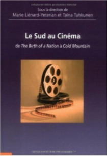 Sud au cinéma (Le) : De The birth of a Nation à Cold Mountain