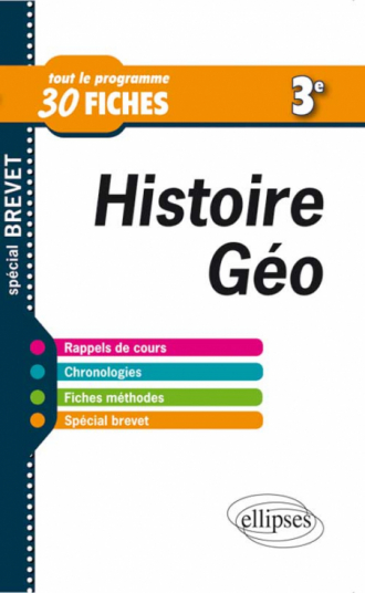 Histoire-Géographie - Troisième • 30 fiches