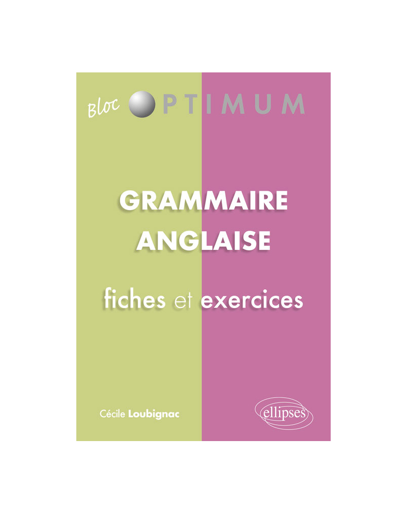 Grammaire anglaise : fiches et exercices