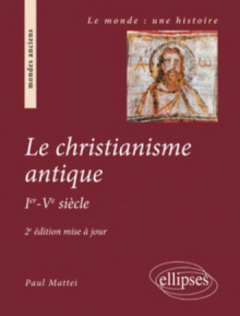 Le christianisme antique - 2e édition mise à jour