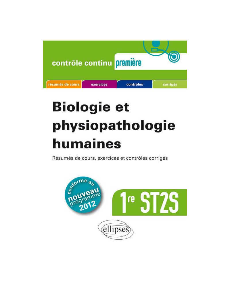 Biologie et physiopathologie humaines - Première ST2S - nouveau programme 2012