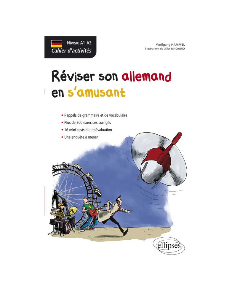 Allemand. Cahier d'activités. Réviser son allemand en s'amusant. [niveau A1-A2]