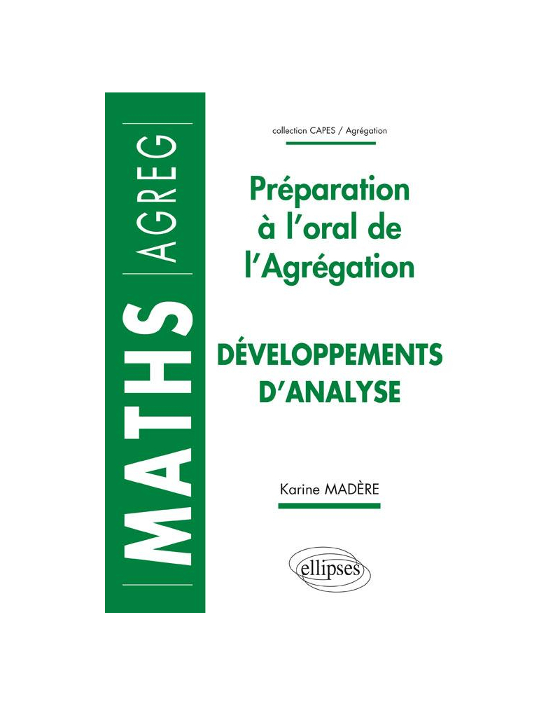 Développements d'analyse - Préparation à l'oral de l'Agrégation de Mathématiques