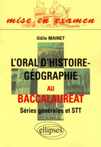 oral d'histoire et de géographie au Baccalauréat séries générales et STT (L')