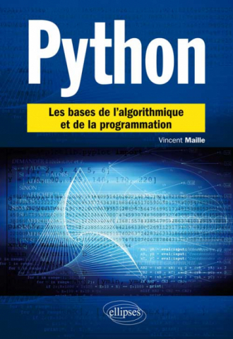 Python. Les bases de l’algorithmique et de la programmation