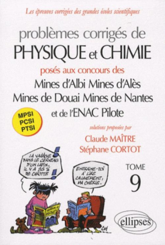 Physique et Chimie Mines d'Albi, Alès, Douai, Nantes, et Enac 2008-2009 - Tome 9