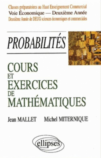 Cours et exercices de mathématiques - Probabilités - Tome 6 - HEC - voie économique - 2e année
