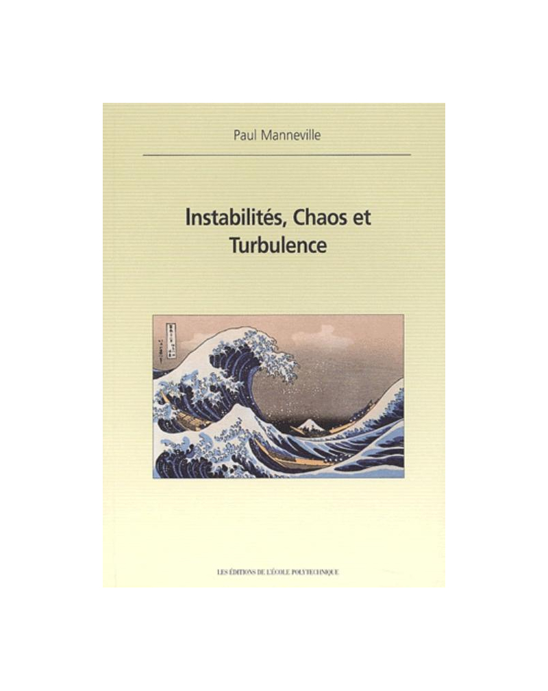 Instabilités, Chaos et Turbulence