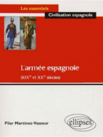 L'armée espagnole - XIXe et  XXe siècles