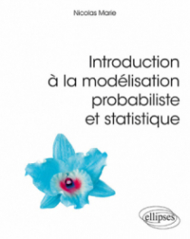 Introduction à la modélisation probabiliste et statistique