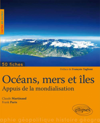 Océans et îles • 50 fiches de géopolitique