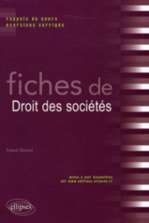 Fiches de droit des sociétés. Rappels de cours et exercices corrigés