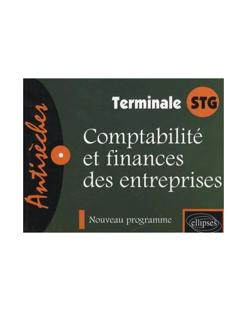 Comptabilité et finances des entreprises - Terminale STG