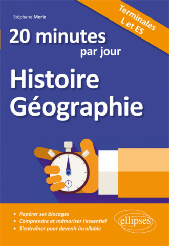 20 minutes par jour d'Histoire-Géographie - Terminales L et ES