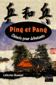 Ping et Pang - Chinois pour débutants