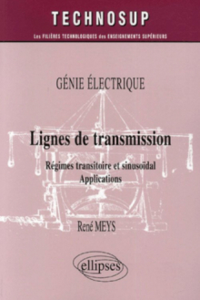 Génie électrique, Lignes de transmission, Régimes transitoire et sinusoïdal, Applications - Niveau B