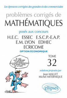 Problèmes de Mathématiques posés aux concours des écoles de commerce - 2010-2011 option économique tome 32