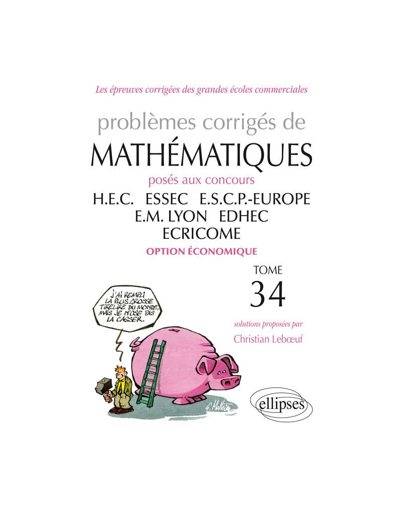 Mathématiques HEC - 2012-2013 - Tome 34 (option économique)