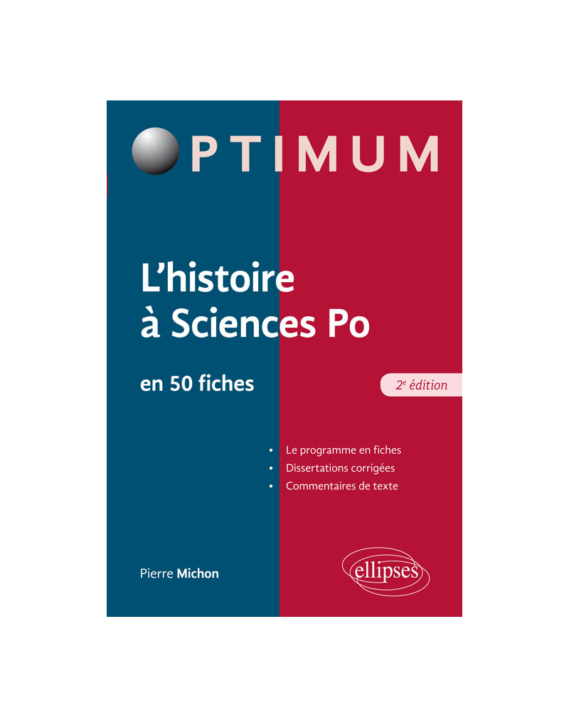 L'histoire à l'entrée de Sciences Po, Fiches et dissertation corrigées - 2e édition